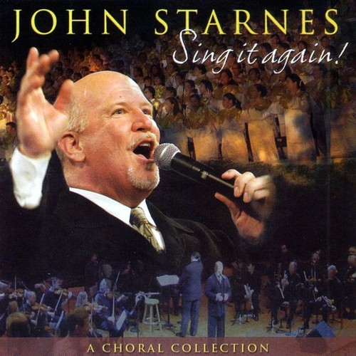 Sing again john starnes - sing, it